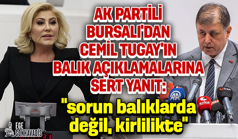 AK Partili Bursalı'dan İzmir Körfezi kirliliğine tepki: 'Tugay sorunu çözmeye değil, kandırmaya çalışıyor'