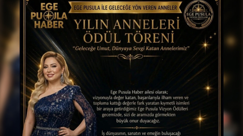 Ege Pusula’dan dev organizasyon: Geleceğe yön veren anneler ödüllendiriliyor