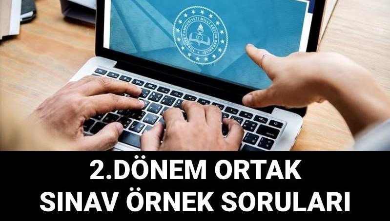 MEB duyurdu: 2.dönem 1.yazılı sınavlara ilişkin örnek sorular yayımlandı